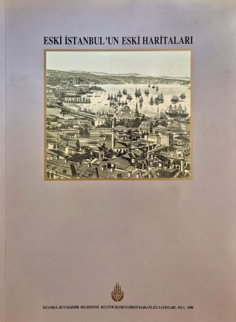 Eski İstanbul'un Eski Haritaları