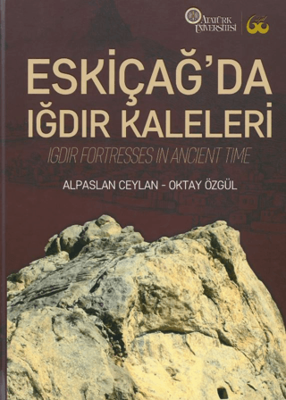 Eskiçağ’da Iğdır Kaleleri / Igdir Fortresses in Ancient Time