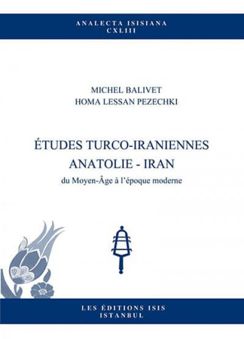Etudes Turco Iran-Iraniennes Anatolie-Iran