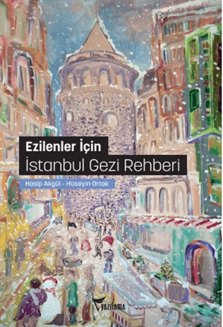 Ezilenler İçin İstanbul Gezi Rehberi
