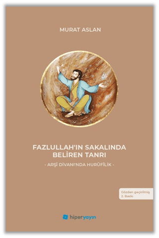Fazlullah’ın Sakalında Beliren Tanrı