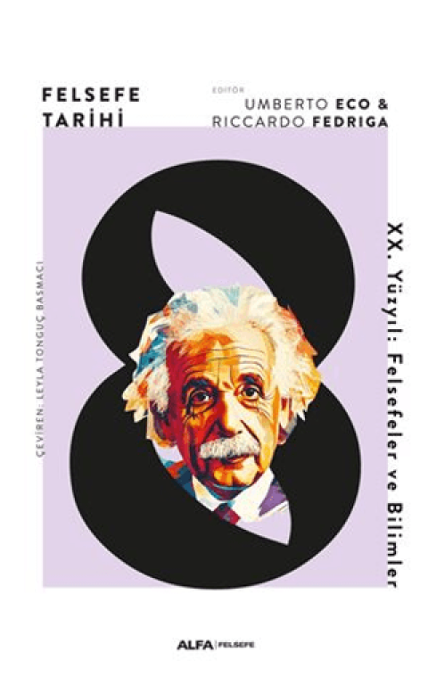 Felsefe Tarihi 8 XX. Yüzyıl: Felsefeler ve Bilimleri