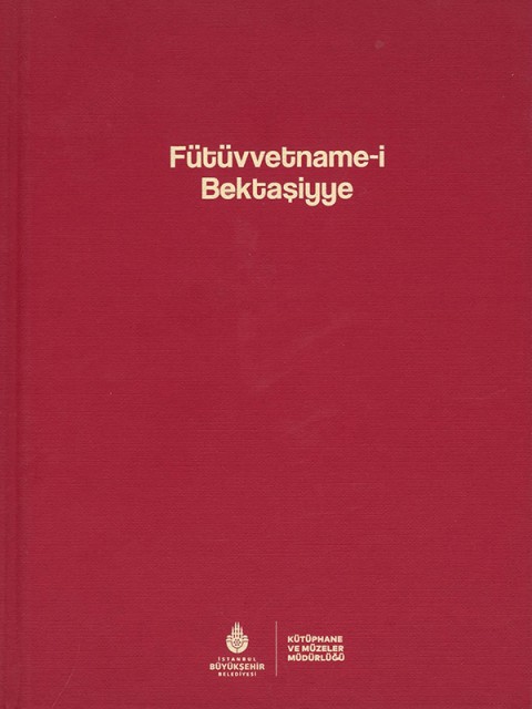 Fütüvvetname-i Bektaşiyye Fütüvvetname-i Bektaşiyye
