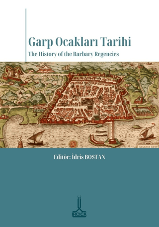 Garp Ocakları Tarihi / The History of the Barbary Regencies