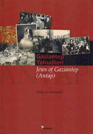 Gaziantep Yahudileri / Jews of Gaziantep (Antap)