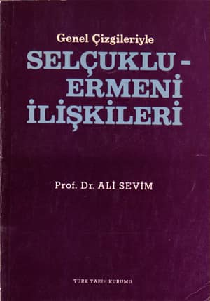 Genel Çizgileriyle Selçuklu-Ermeni İlişkileri