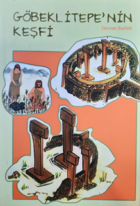 Göbeklitepe'nin Keşfi Göbeklitepe'nin Keşfi