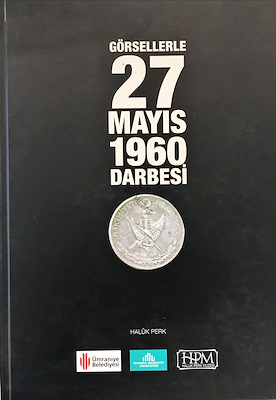 Görsellerle 27 Mayıs 1960 Darbesi