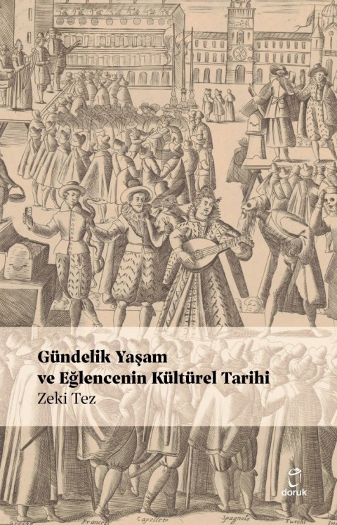 Gündelik Yaşam ve Eğlencenin Kültürel Tarihi