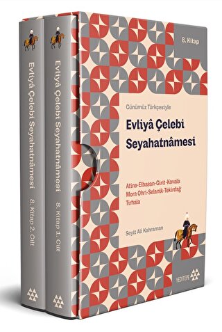Günümüz Türkçesiyle - Evliya Çelebi Seyahatnamesi 8. Kitap 2 Cilt Atina-Elbistan-Girit-Kavala-Mora-Ohri-Selanik-Tekirdağ-Tırhala