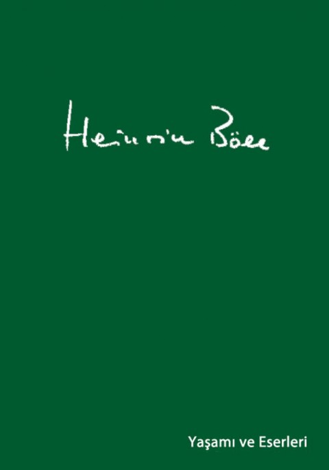 Heinrich Böll Yaşamı ve Eserleri