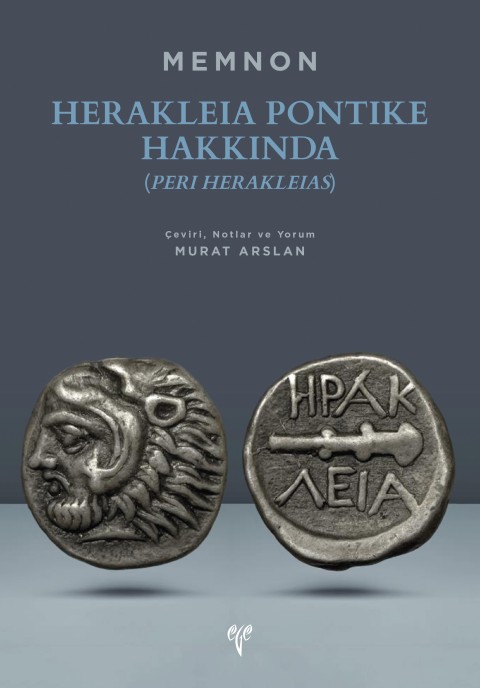 Herakleia Pontike Hakkında (Peri Herakleias) Memnon Herakleia Pontike Hakkında (Peri Herakleias) Memnon