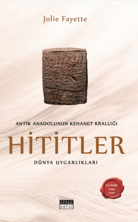 Hititler Antik Anadolu’nun Kehanet Krallığı