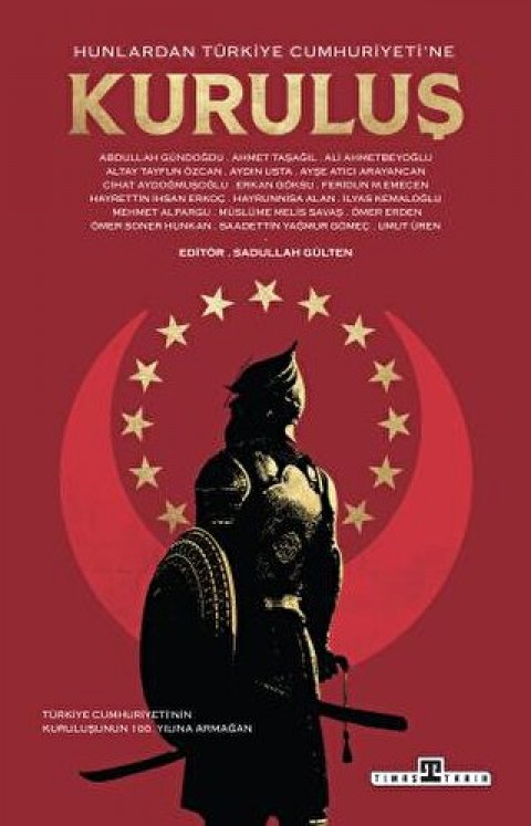 Hunlardan Türkiye Cumhuriyeti’ne Kuruluş