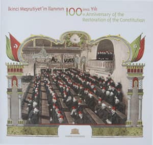 İkinci Meşrutiyet'in İlanının 100 üncü Yılı