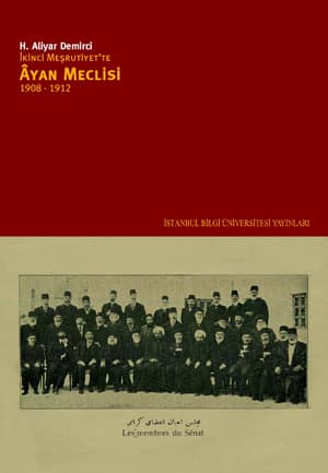 İkinci Meşrutiyet'te Âyan Meclisi 1908-1912