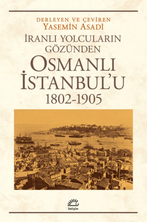 Iranli-Yolcularin-Gozunden-Osmanli-Istanbulu-1802-1905_1.jpeg?v=1700821330