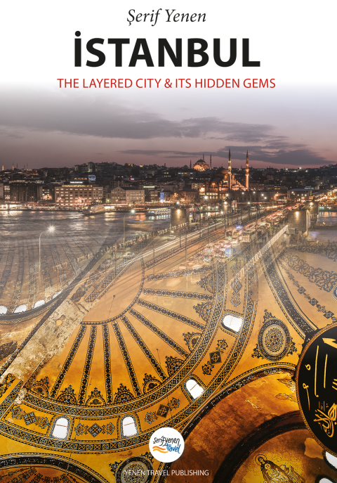 İstanbul: The Layered City and Its Hidden Gems