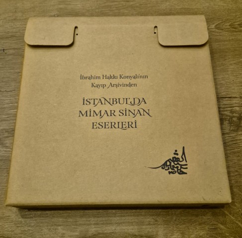 İstanbul'da Mimar Sinan Eserleri İbrahim Hakkı Konyalı'nın Kayıp Arşivinden
