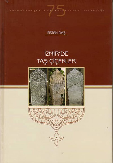 İzmir'de Taş Çiçekler