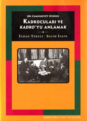 Kadrocuları ve Kadro'yu Anlamak