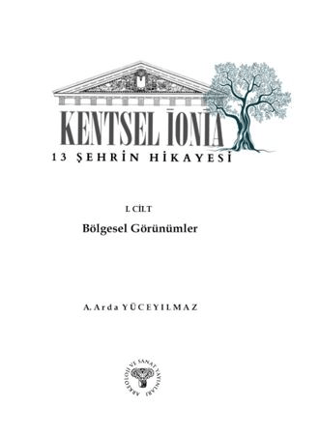 Kentsel İonia - 13 Şehrin Hikayesi 1. Cilt Bölgesel Görünümler