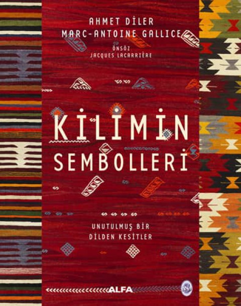 Kilimin Sembolleri. Unutulmuş Bir Dilden Kesitler