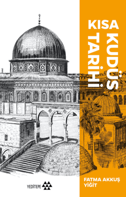 Kısa Kudüs Tarihi Kısa Kudüs Tarihi