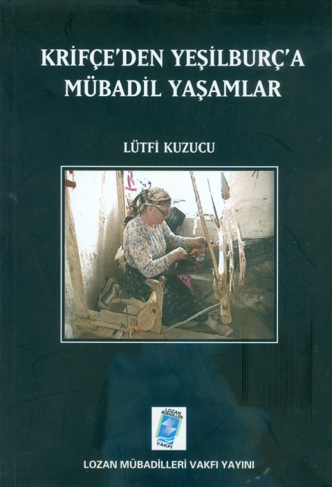 Krifçe'den Yeşil Burç'a Mübadil Yaşamlar