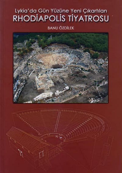 Lykia'da Gün Yüzüne Yeni Çıkartılan Rhodiapolis Tiyatrosu