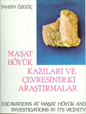 Maşat Höyük Kazıları ve Çevresindeki Araştırmalar / Excavations at Maşat Höyük and Investigations in its Vicinity