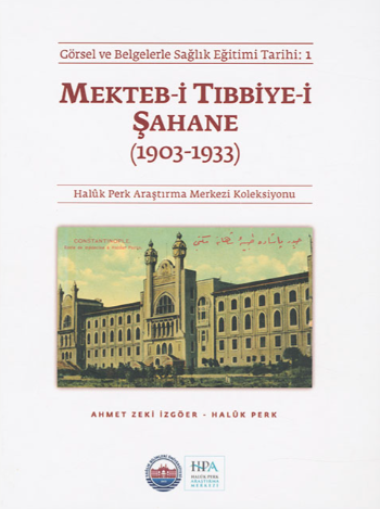 Mekteb-i Tıbbiye-i Şahane (1903 - 1933)