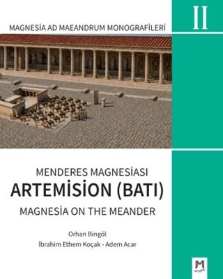 Menderes Magnesiası Artemision (BATI) Magnesia on the Meander