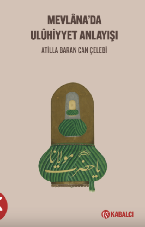Mevlâna’da Ulûhiyyet Anlayışı