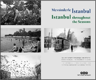 Mevsimlerle İstanbul / Istanbul throughout the Seasons