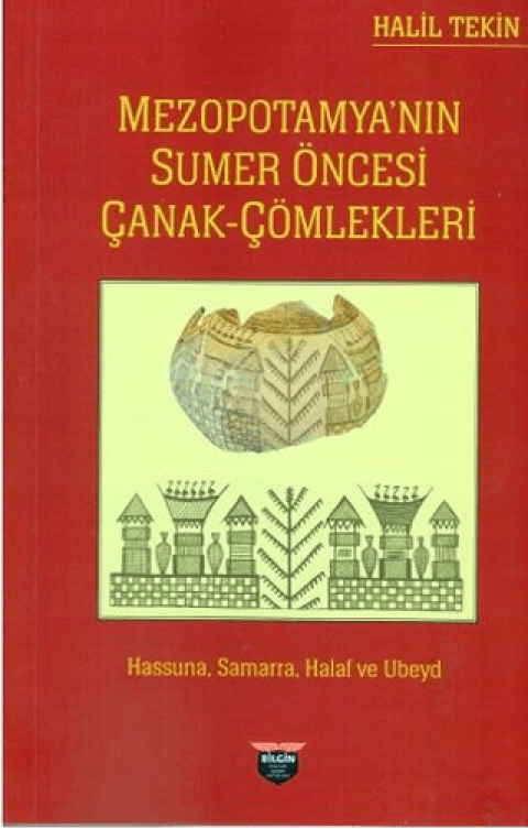 Mezopotamya’nın Sumer Öncesi Çanak Çömlekleri