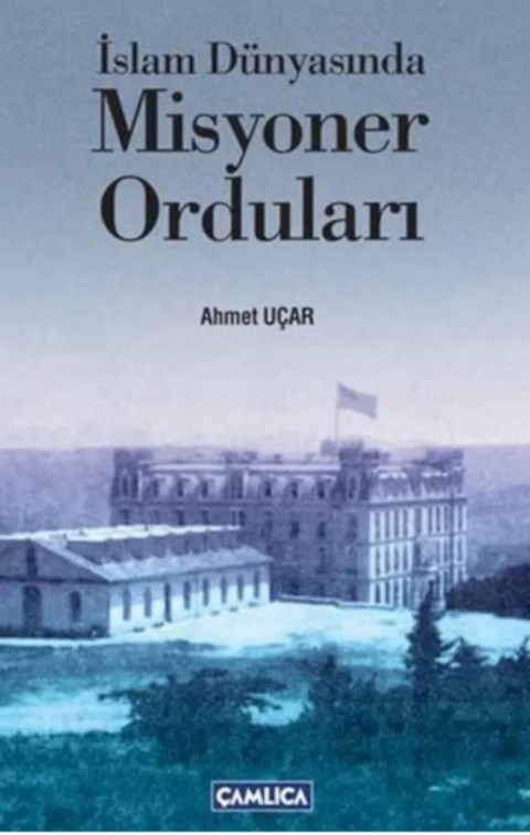 Misyoner Orduları - İslam Dünyasında