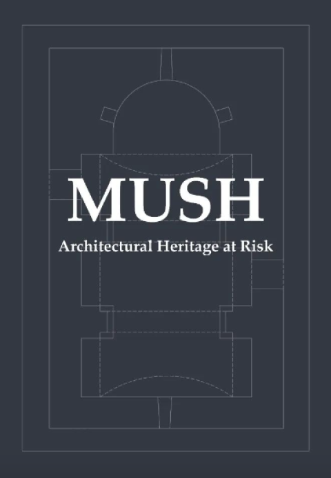 Mush - Architectural Heritage at Risk
