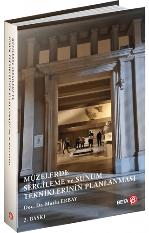 Müzelerde Sergileme ve Sunum Tekniklerinin Planlaması