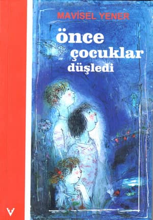 Önce Çocuklar Düşledi