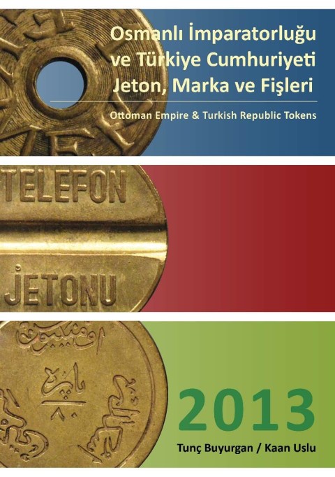 Osmanlı İmparatorluğu ve Türkiye Cumhuriyeti Jeton, Marka ve Fişleri