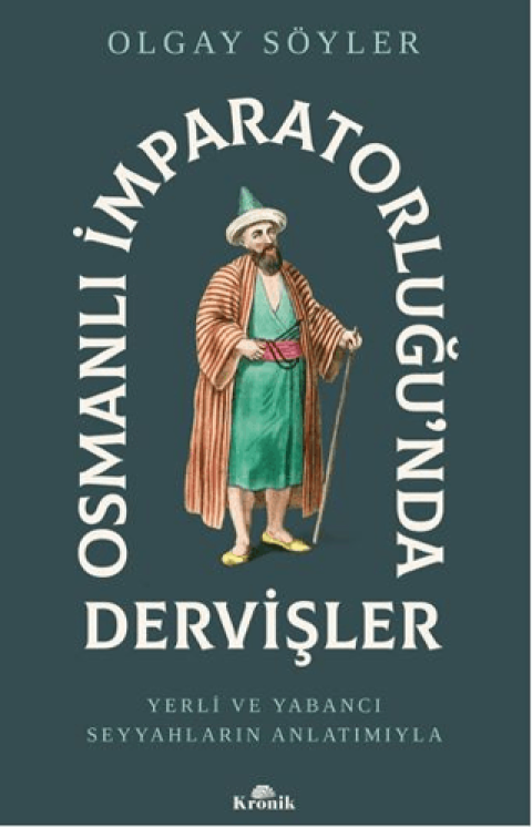 Osmanlı İmparatorluğu’nda Dervişler