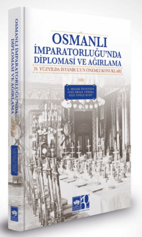 Osmanlı İmparatorluğu'nda Diplomasi ve Ağırlama