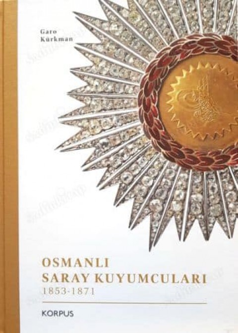 Osmanlı Saray Kuyumcuları 1853-1871
