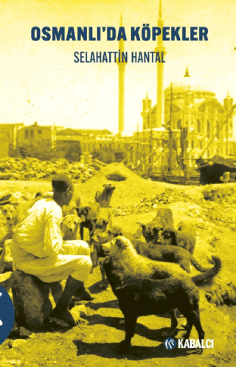 Osmanlı’da Köpekler