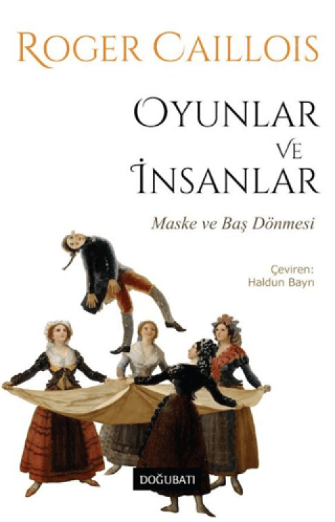 Oyunlar ve İnsanlar Maske ve Baş Dönmesi