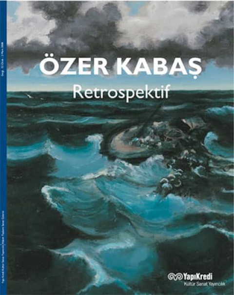 Özer Kabaş - Retrospektif