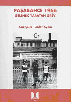 Paşabahçe 1966. Gelenek Yaratan Grev