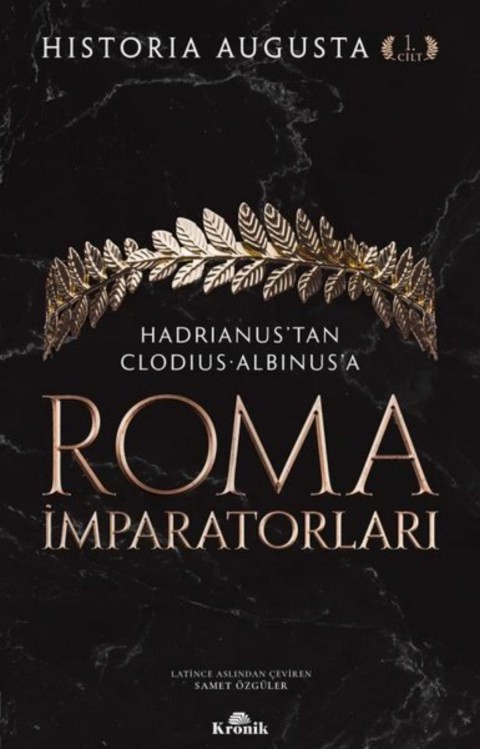 Roma İmparatorları 1.Cilt - Historia Augusta