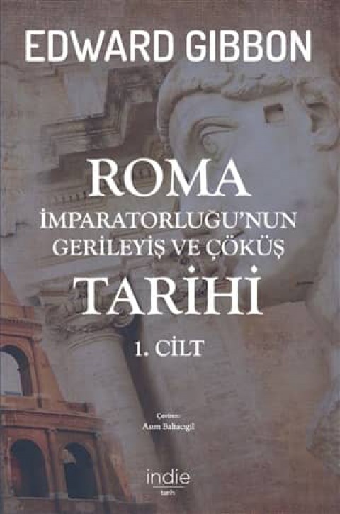 Roma İmparatorluğu'nun Gerileyiş ve Çöküş Tarihi (1. cilt)